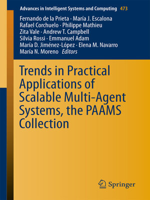 cover image of Trends in Practical Applications of Scalable Multi-Agent Systems, the PAAMS Collection